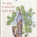 Cooking for Birds. Fun recipes to entice birds to your garden door Mark Golley