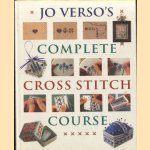 Jo Verso's Complete Cross Stitch Course door Jo Verso