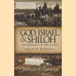 God, Israel, & Shiloh. Returning to the land door David Rubin