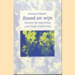 Brood en wijn binnen de spanning van Gods verkiezing
Monique Leijgraaf
€ 5,00