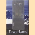 TowerLand door J. Hart