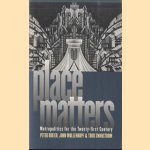 Place Matters. Metropolitics For The Twenty-First Century
Peter Dreier
€ 8,00