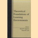 Theoretical Foundations Of Learning Environments door David H. Jonassen e.a.