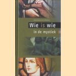 Wie Is Wie In De Mystiek
Auke Jelsma e.a.
€ 6,00