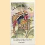 Grand Recipes from the Cayman Islands door Betty Potter