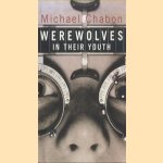 Werewolves in Their Yout
Michael Chabon
€ 5,00