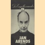 De Engelbewaarder 15: Jan Arends (1925-1974) door Jet - en anderen Greebe