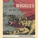 Biggles en de luchtpolitie door W.E. Johns