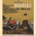 Biggles in de West door W.E. Johns