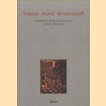 Theater Kunst Wissenschaft. Festschrift für Wolfgang Greisenegger zum 66. Geburtstag door Adde Fuhrich e.a.