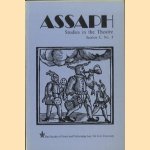 Assaph. Studies in Theatre. Section C, No. 5: Includes a special section on Storytelling as Performance door Eli Rozik