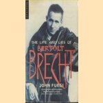 The Life and Lies of Bertolt Brecht door John Fuegi