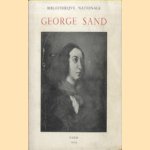 George Sand. Exposition organisee pour le cent cinquantieme anniversaire de sa naissance door Julien Cain