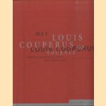 Met Louis Couperus op tournee. Voordrachten uit eigen werk 1915-1923 in recensies, brieven en andere documenten door H.T.M. van Vliet