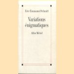 Variations enigmatiques
Eric-Emmanuel Schmitt
€ 8,00