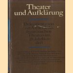 Theater und Aufklärung. Dokumentation zur Ästhetik des französischen Theaters im 18. Jahrhundert door Renate Petermann e.a.