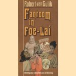 Fantoom in Foe-Lai door Robert van Gulik