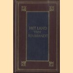 Het land van Rembrandt. Studien over de Noordnederlandse beschaving in de zeventiende eeuw door Cd. Busken Huet