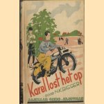 Karel lost het op door N.K. Bieger e.a.