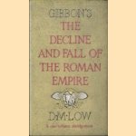 The Decline and Fall of the Roman Empire door Edward Gibbon