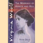 Virginia Woolf. The Marriage of Heaven and Hell door Peter Dally