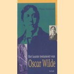 Het laatste testament van Oscar Wilde door Peter Ackroyd