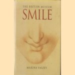 The British Museum: Smile door Marina Vaizey