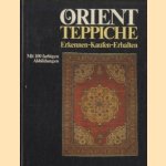 Orient Teppiche. Erkennen - Kaufen - Erhalten door Heinz E.R. Martin