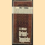 Orient-Teppiche. Das kleine Handbuch door S.A. Milhofer