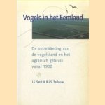 Vogels in het Eemland. De ontwikkeling van de vogelstand en het agrarisch gebruik vanaf 1900 door J.J. Smit e.a.