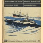 Koopvaardijschepen / Merchant Ships / Navires Marchands / Handelsschiffe door diverse auteurs