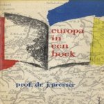 Boekenweekgeschenk1963: Europa in een boek door Prof.dr. J. Presser