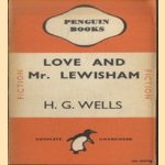 Love and Mr. Lewisham door H.G. Wells