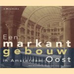 Een markant gebouw in Amsterdam Oost door J. Woudsma