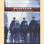 Waakzaam in Amsterdam. Hoofdstad en politie vanaf 1275
Piet de Rooy
€ 8,00