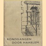 Rondgangen door Haarlem
J.M. Sterck-Proot
€ 5,00