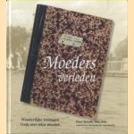 Moeders verleden. Wonderlijke leidingen Gods met mijn moeder door Pieter Roeloffs e.a.