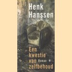 Een kwestie van zelfbehoud door Henk Hanssen