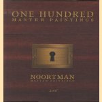 One Hundred Master Paintings - 2007 door E. Schavemaker