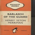 Barlasch of the Guard door Henry Seton Merriman