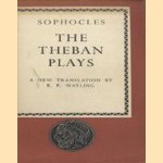 The Theban Plays door Sophocles