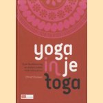 Yoga in je toga. Over flexibilisering en andere trends in de advocatuur door Christ'l Dullaert