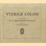 De vyerige colom - Vertonende de 17 Nederlandsche Provintien door J.A. Colom