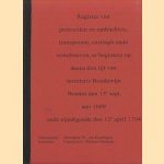 Register van protocollen en opdrachten, transporten, custingh ende rentebrieven, te beginnen op desen den tijt van secretaris Boudewijn Boenes den 15e sept. Ano 1689 ende eijndigende den 12e april 1704 door Hermanus W. van Elzelingen