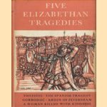 Five Elizabethan Tragedies door A.K. McIlwraith