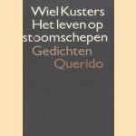 Het leven op stoomschepen. Gedichten
Wiel Kusters
€ 5,00