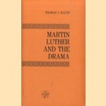 Martin Luther and the Drama
Thomas I. Bacon
€ 7,50