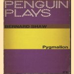 Pygmalion door Bernard Shaw