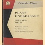 Plays Unpleasant: Widower's Houses; The Philanderer; Mrs Warren's Profession door Bernard Shaw