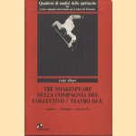 Tre Shakespeare della compagnia del collettivo / Teatro due. Amleto; Macbeth; Enrico IV
Luigi Allegri
€ 11,00